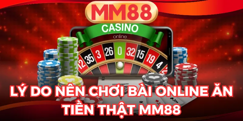 Chơi bài online ăn tiền thật